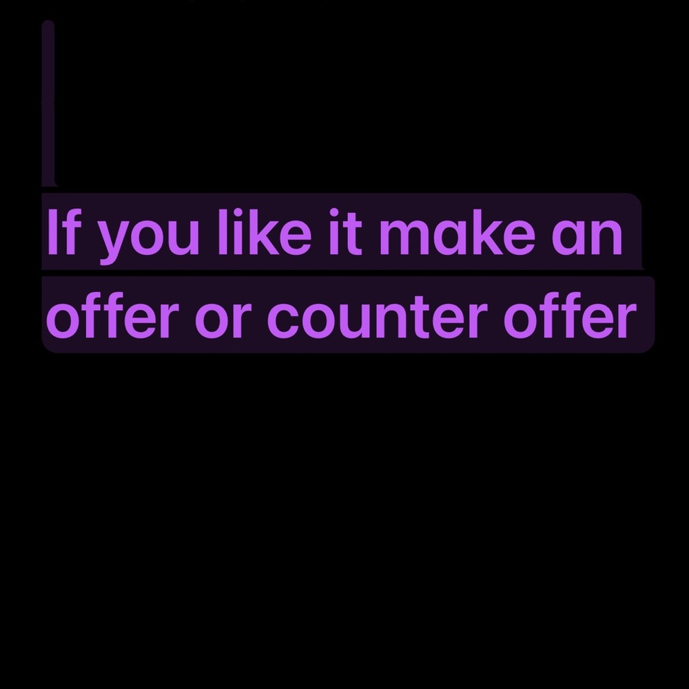 All reasonable offers and counter offers will be considered.